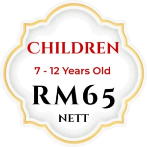Children (7 - 12 years old) - RM65