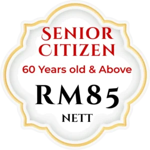 Senior Citizen (60 years old & above) - RM85